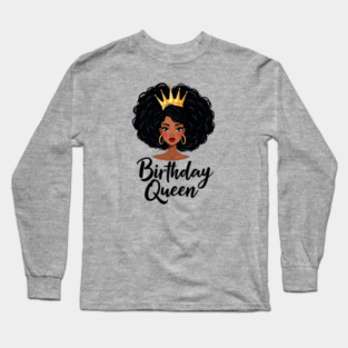 Birthday Queen Long Sleeve T-Shirt