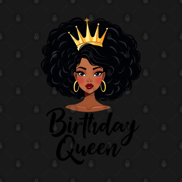 Birthday Queen by UrbanLifeApparel