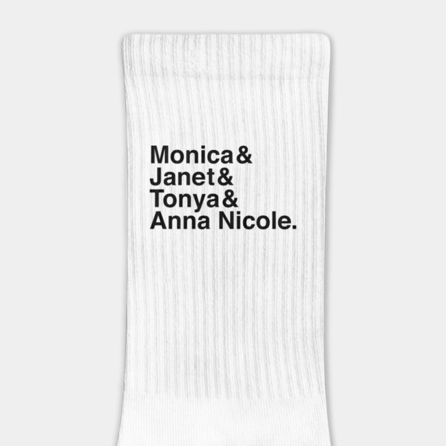 Monica & Janet & Tonya & Anna Nicole by Youre Wrong About