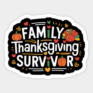 Family Thanksgiving Survivor Funny Holiday Magnet