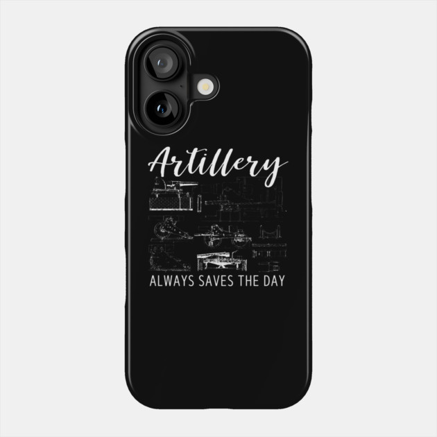 Artillery Saves the Day - Retro Military Design for Soldiers and Veterans Phone Case by TuncGK