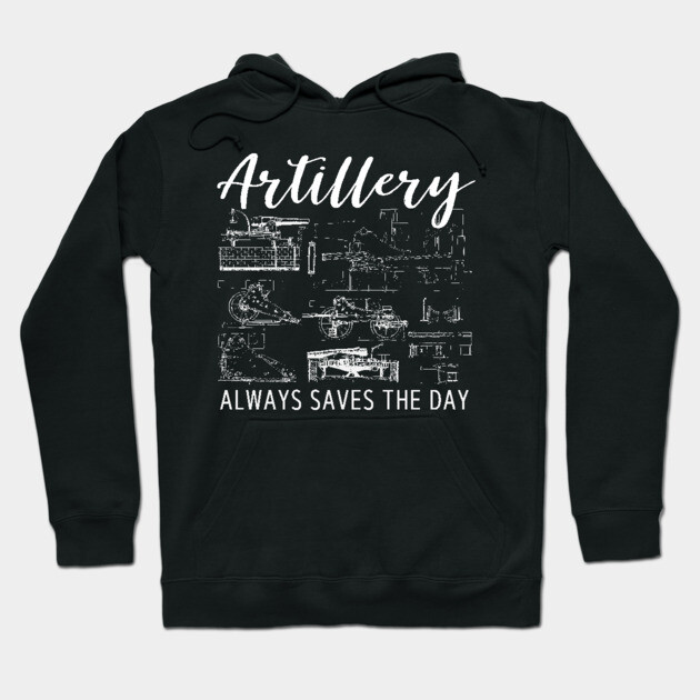 Artillery Saves the Day - Retro Military Design for Soldiers and Veterans Hoodie by TuncGK