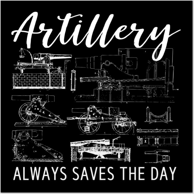 Artillery Saves the Day - Retro Military Design for Soldiers and Veterans Wall Art by TuncGK