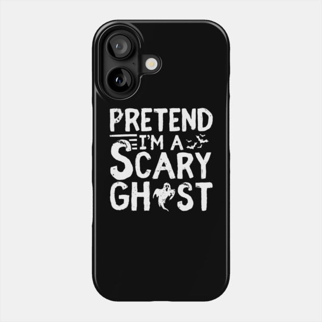 Pretend I'm a Scary Ghost Phone Case by MakerMind8.2