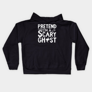 Pretend I'm a Scary Ghost Kids Hoodie