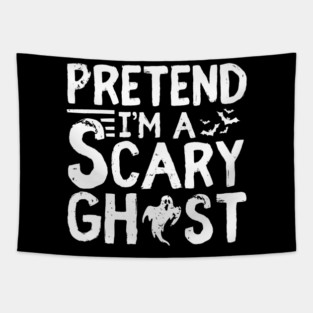 Pretend I'm a Scary Ghost Tapestry
