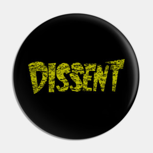 Dissent Pin