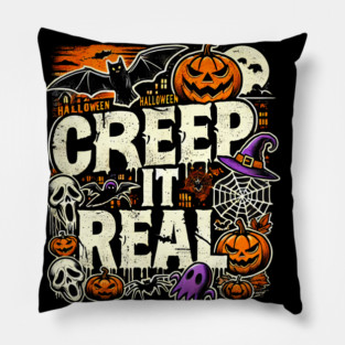 Funny Spooky Halloween Saying, Creep it Real Pillow
