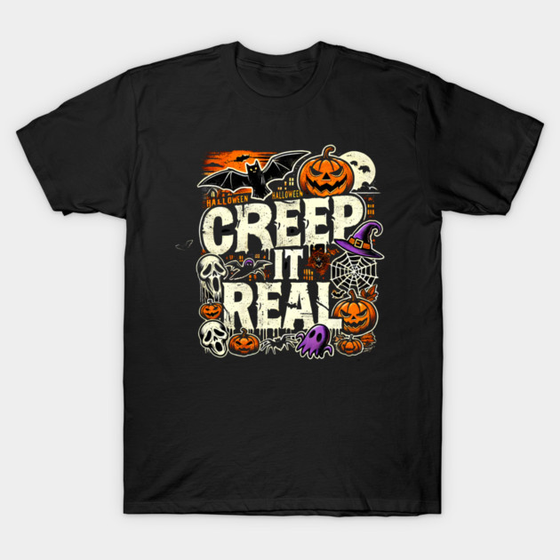 Funny Spooky Halloween Saying, Creep it Real T-Shirt by logiamerch