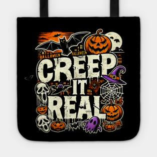 Funny Spooky Halloween Saying, Creep it Real Tote