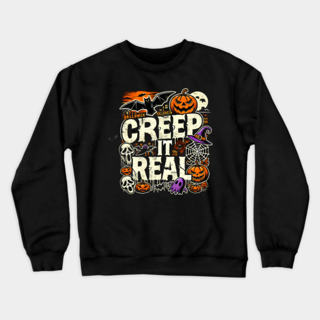 Funny Spooky Halloween Saying, Creep it Real Crewneck Sweatshirt by logiamerch
