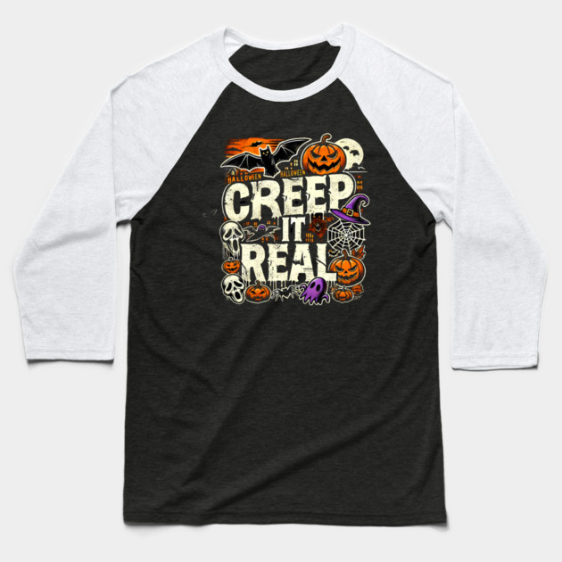 Funny Spooky Halloween Saying, Creep it Real Baseball T-Shirt by logiamerch
