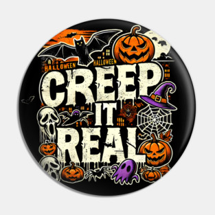 Funny Spooky Halloween Saying, Creep it Real Pin