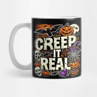 Funny Spooky Halloween Saying, Creep it Real Mug