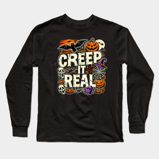 Funny Spooky Halloween Saying, Creep it Real Long Sleeve T-Shirt by logiamerch