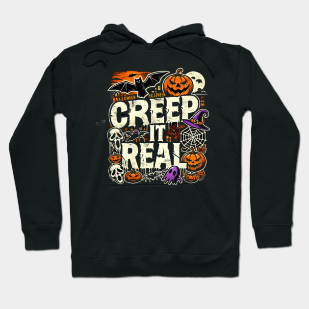 Funny Spooky Halloween Saying, Creep it Real Hoodie by logiamerch
