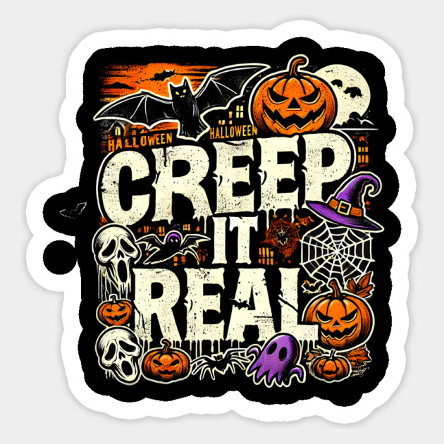 Funny Spooky Halloween Saying, Creep it Real Sticker by logiamerch