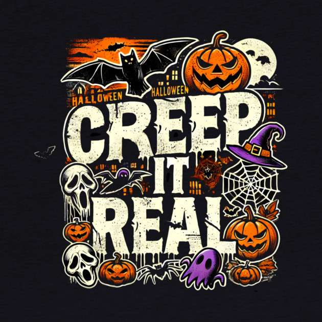 Funny Spooky Halloween Saying, Creep it Real by logiamerch