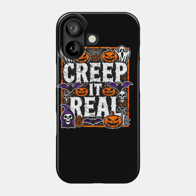 Funny Spooky Halloween Saying, Creep it Real Phone Case by logiamerch