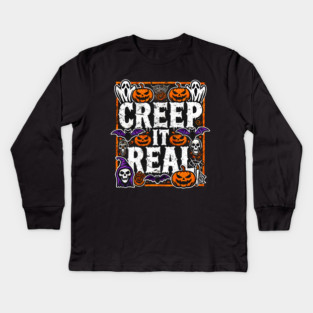 Funny Spooky Halloween Saying, Creep it Real Kids Long Sleeve T-Shirt