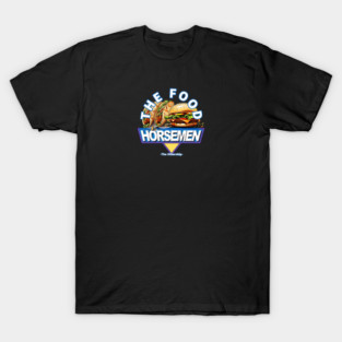 The Food Horsemen T-Shirt