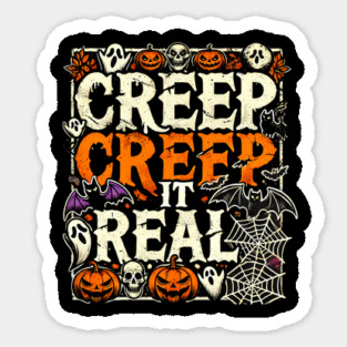 Funny Spooky Halloween Saying, Creep it Real Sticker