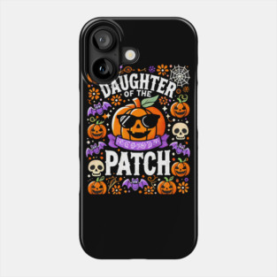 Funny Spooky Halloween, Daughter of the Patch Phone Case