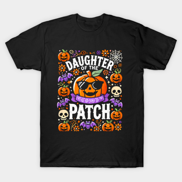 Funny Spooky Halloween, Daughter of the Patch T-Shirt by logiamerch