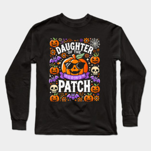 Funny Spooky Halloween, Daughter of the Patch Long Sleeve T-Shirt