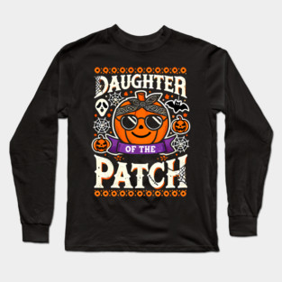 Funny Spooky Halloween, Daughter of the Patch Long Sleeve T-Shirt