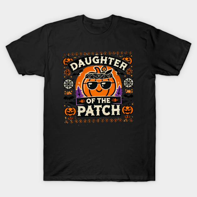 Funny Spooky Halloween, Daughter of the Patch T-Shirt by logiamerch