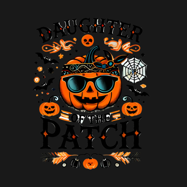 Funny Spooky Halloween, Daughter of the Patch by logiamerch