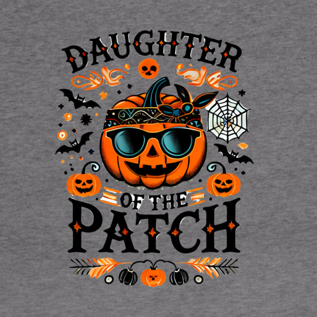 Funny Spooky Halloween, Daughter of the Patch by logiamerch