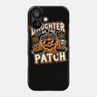 Funny Spooky Halloween, Daughter of the Patch Phone Case