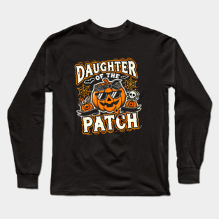 Funny Spooky Halloween, Daughter of the Patch Long Sleeve T-Shirt