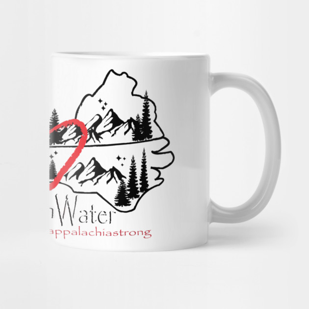 Appalachia Strong! Come Hell or High Water! by DickinsonDesign