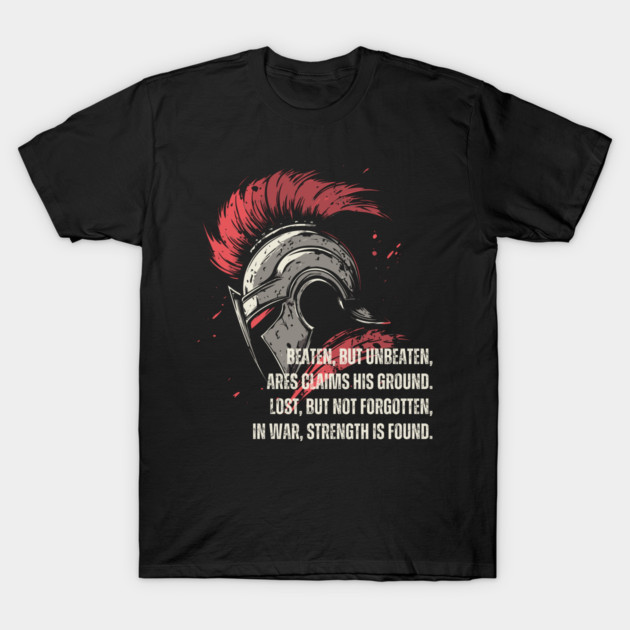 Poetic Ares - Beaten but Unbeaten - Greek Mythology & Epic T-Shirt by TuncGK