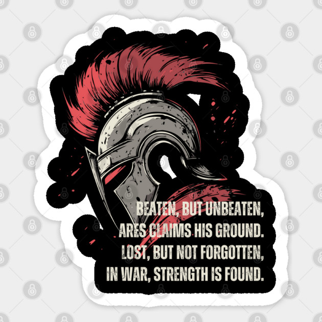 Poetic Ares - Beaten but Unbeaten - Greek Mythology & Epic Sticker by TuncGK