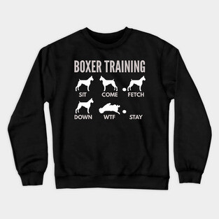 Boxer Training Boxer Dog Tricks Crewneck Sweatshirt