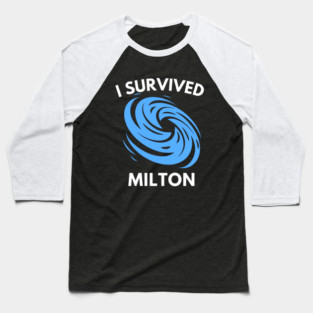 I Survived - Hurricane Milton Baseball T-Shirt