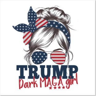 Trump Dark Maga Girl Messy Bun Trump 2024 Election American Flag Posters and Art