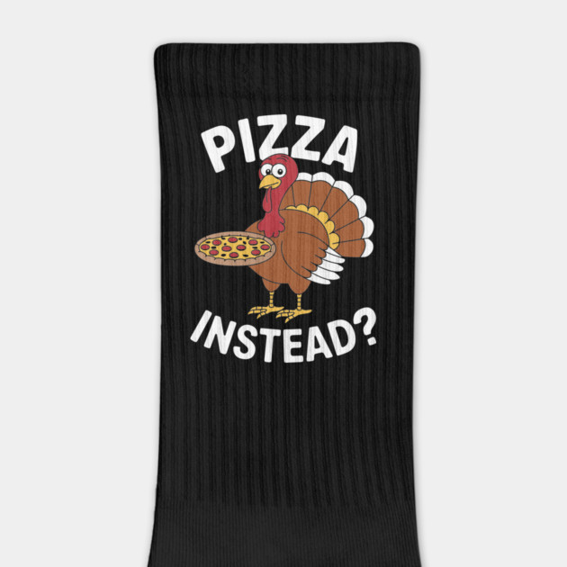 Funny Thanksgiving Save Turkey Eat Pizza Instead by Anticorporati