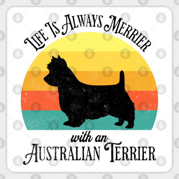 Life Is Always Merrier With An Australian Terrier design Sticker by Luxinda