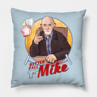 Better Call Mike - A Mike Ehrmantraut Tribute Pillow