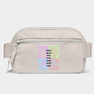 Sapiosexual - Fun & Humor - Brain is the Largest... Bag