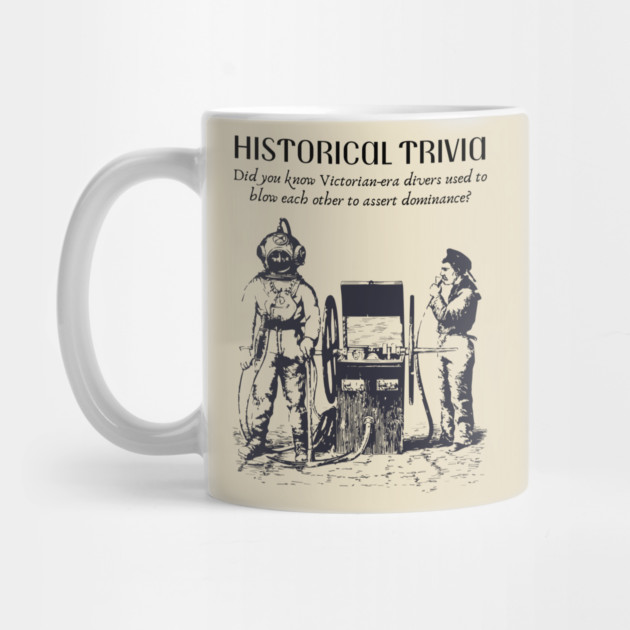 Historical Trivia - Diver Jokes - Funny & Naughty by TuncGK