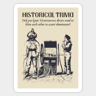 Historical Trivia - Diver Jokes - Funny & Naughty Magnet
