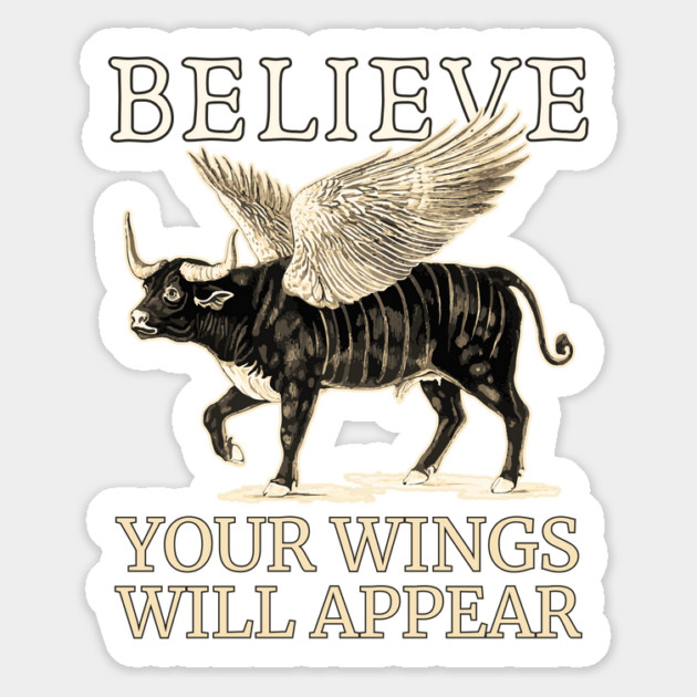 Believe - Motivational Winged Bull - Fun Retro Magnet by TuncGK