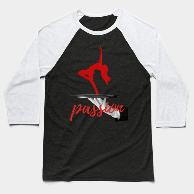 Passion - Elegant Dancer - Surreal Montage Baseball T-Shirt by TuncGK