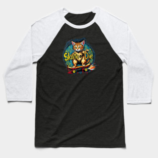 Skate or Die Cat Baseball T-Shirt